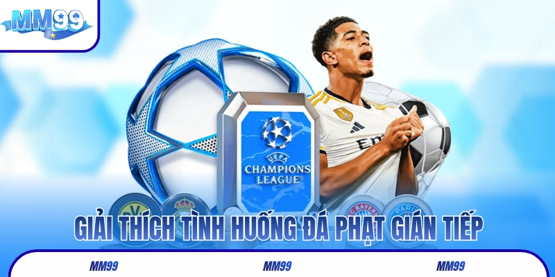 Giải thích tình huống đá phạt gián tiếp trong bóng đá