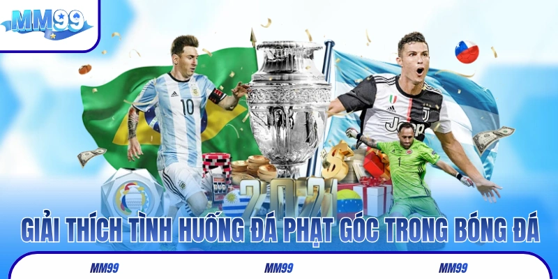 Giải thích tình huống đá phạt góc trong bóng đá