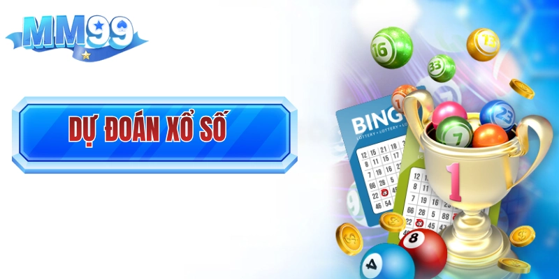 Dự đoán xổ số là gì? Mẹo soi cầu dễ trúng được chia sẻ nhiều