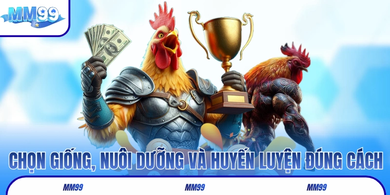 Hướng dẫn chọn giống, nuôi dưỡng, huấn luyện đúng cách