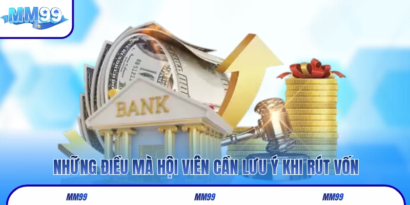 Những điều mà hội viên cần lưu ý khi rút vốn