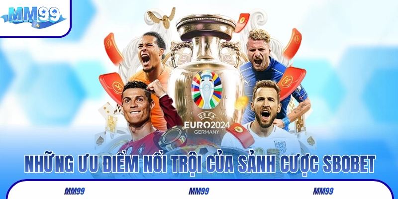 Những ưu điểm nổi trội của sảnh cược SBOBET